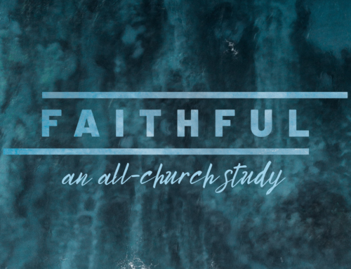 Faithful | An All-Church Study