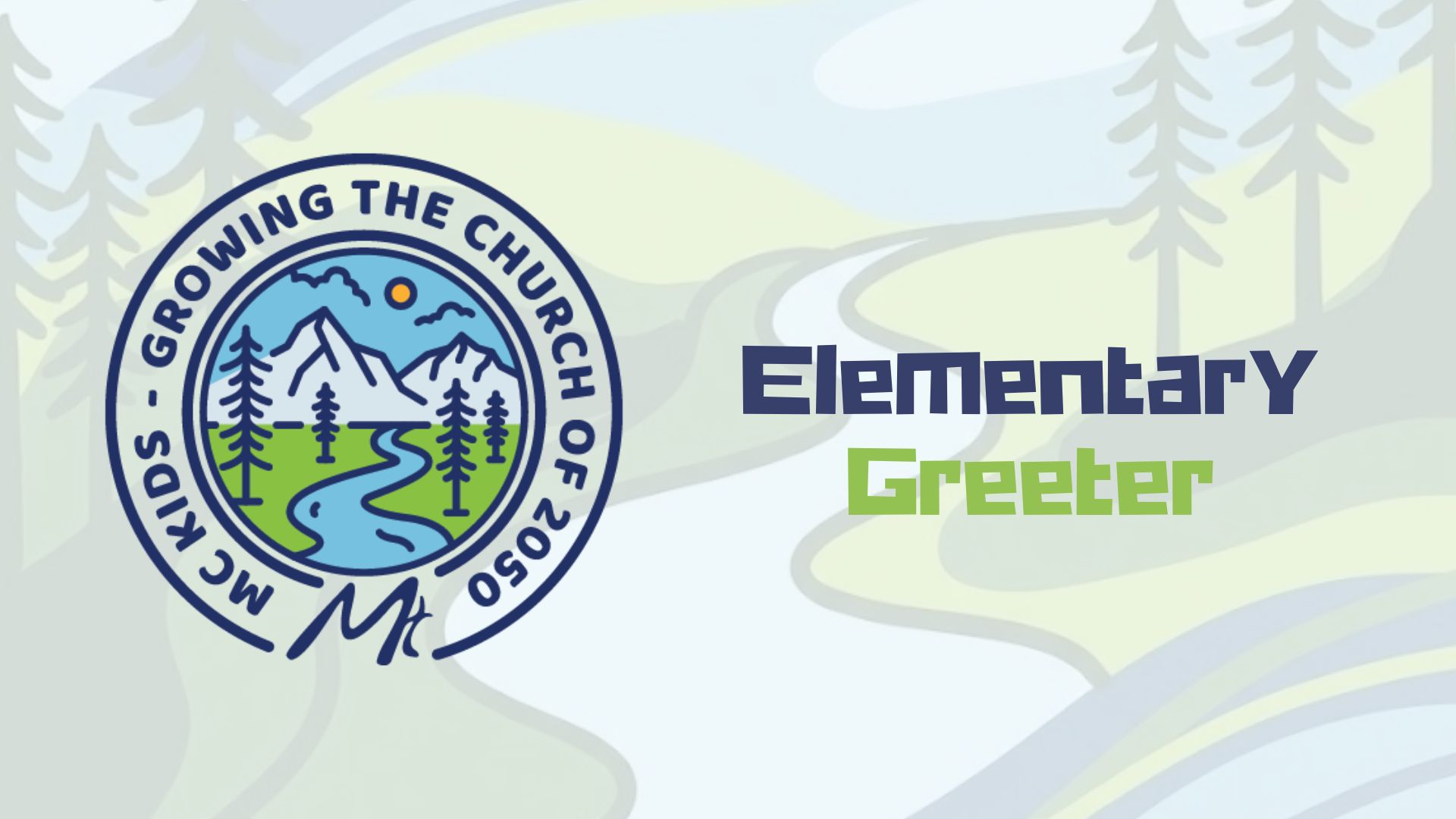 Elementary Greeter